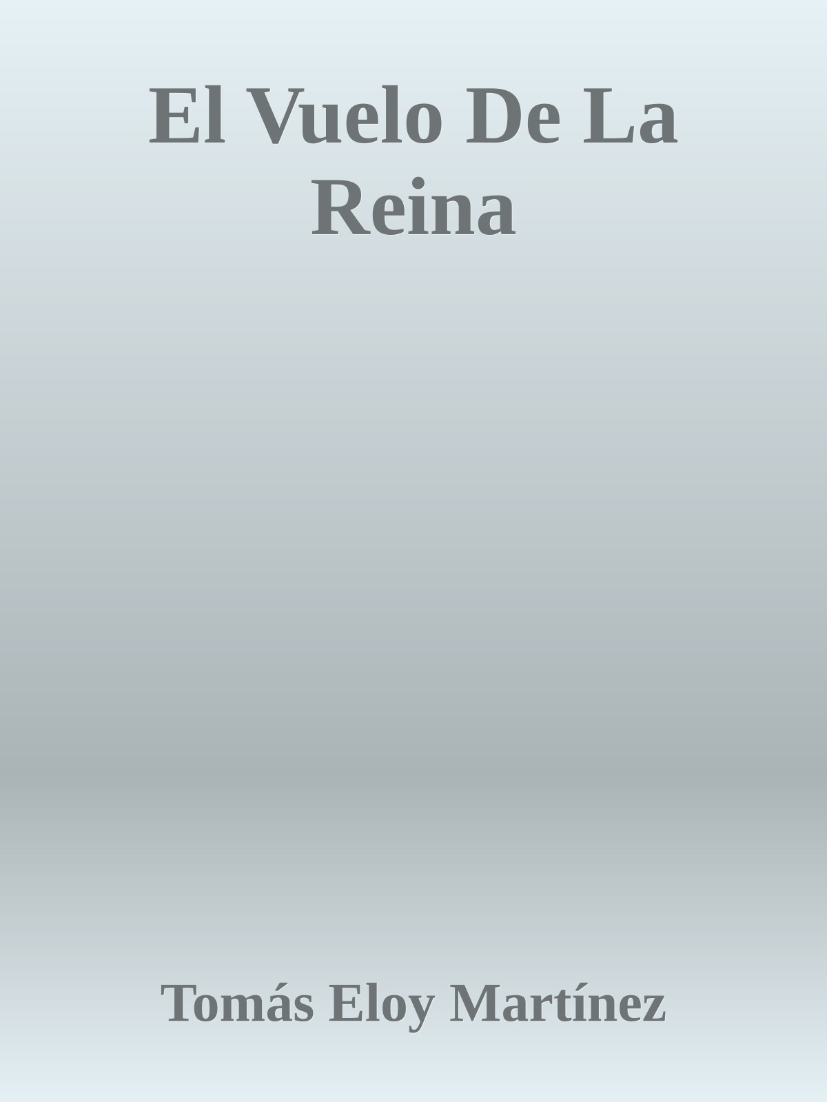 El Vuelo De La Reina