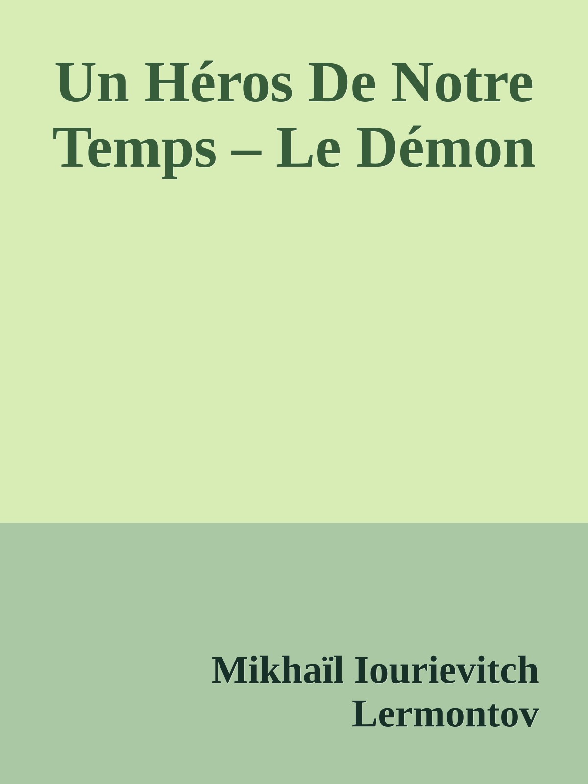 Un Héros De Notre Temps – Le Démon