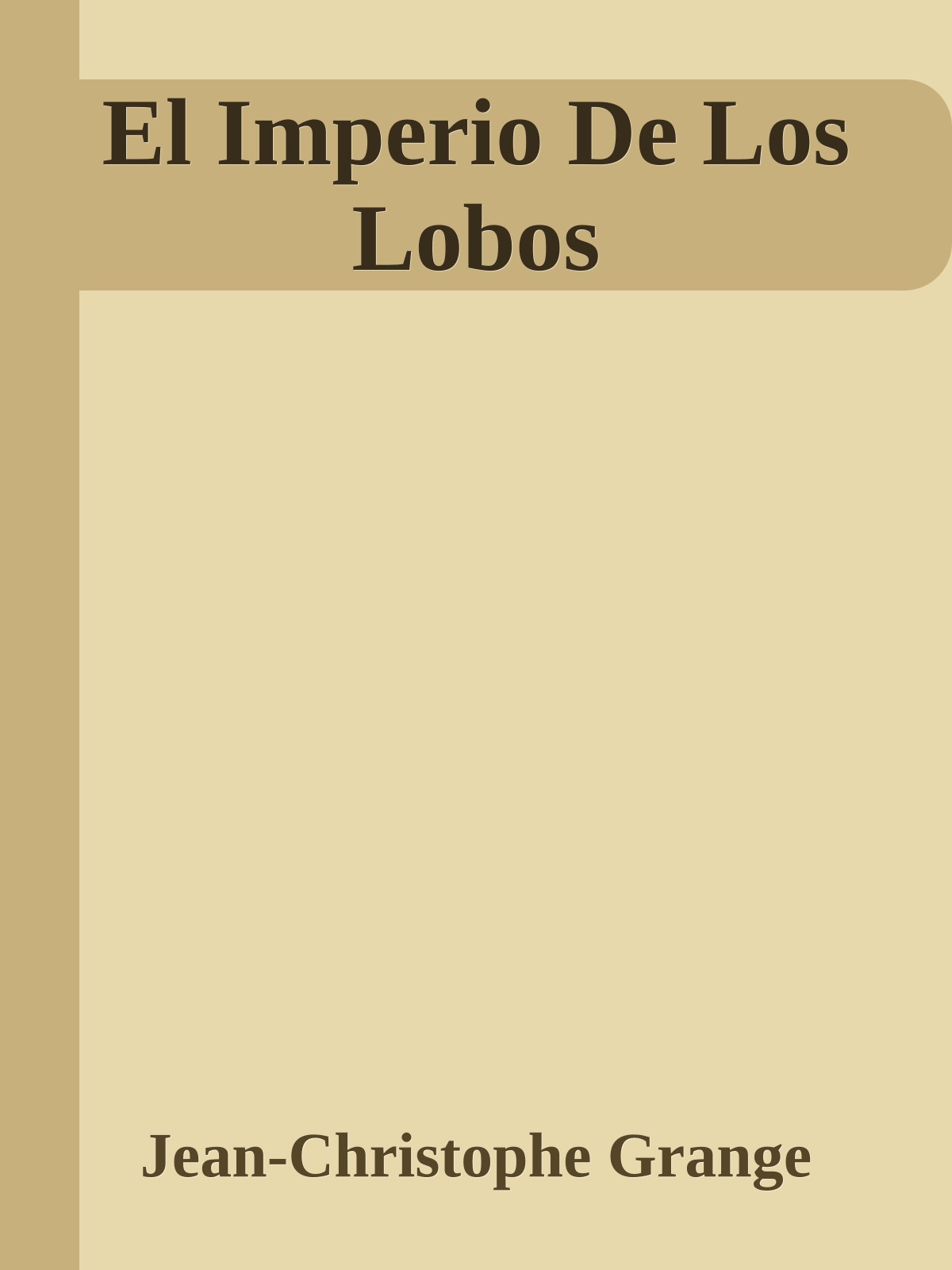 El Imperio De Los Lobos