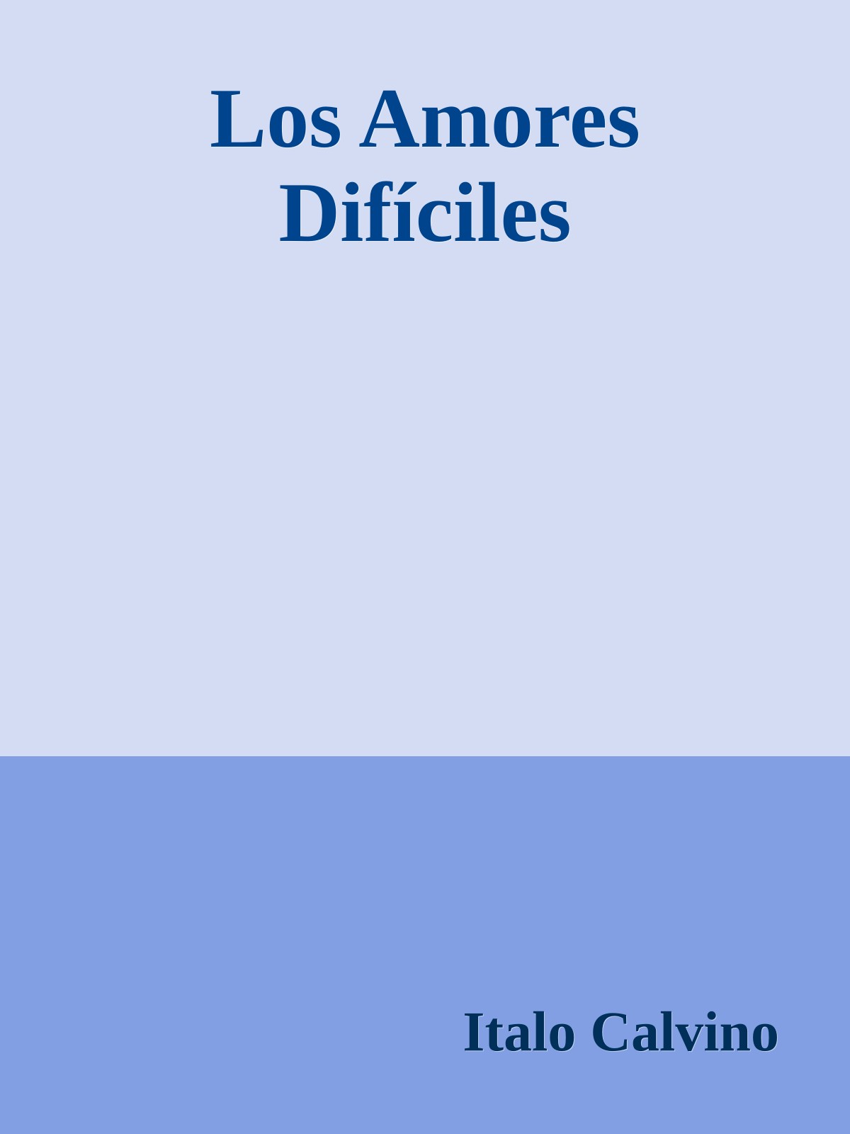 Los Amores Difíciles