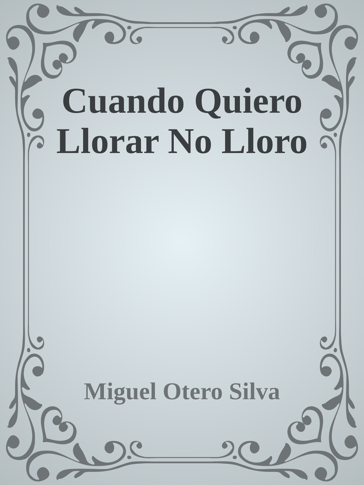Cuando Quiero Llorar No Lloro