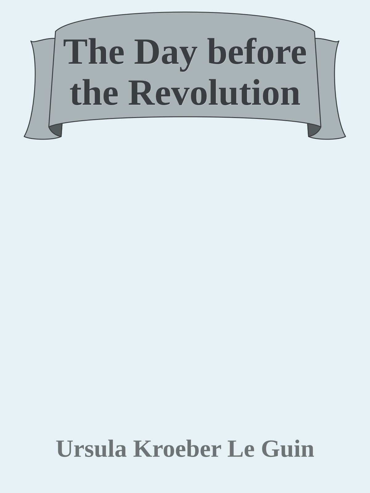 The Day before the Revolution