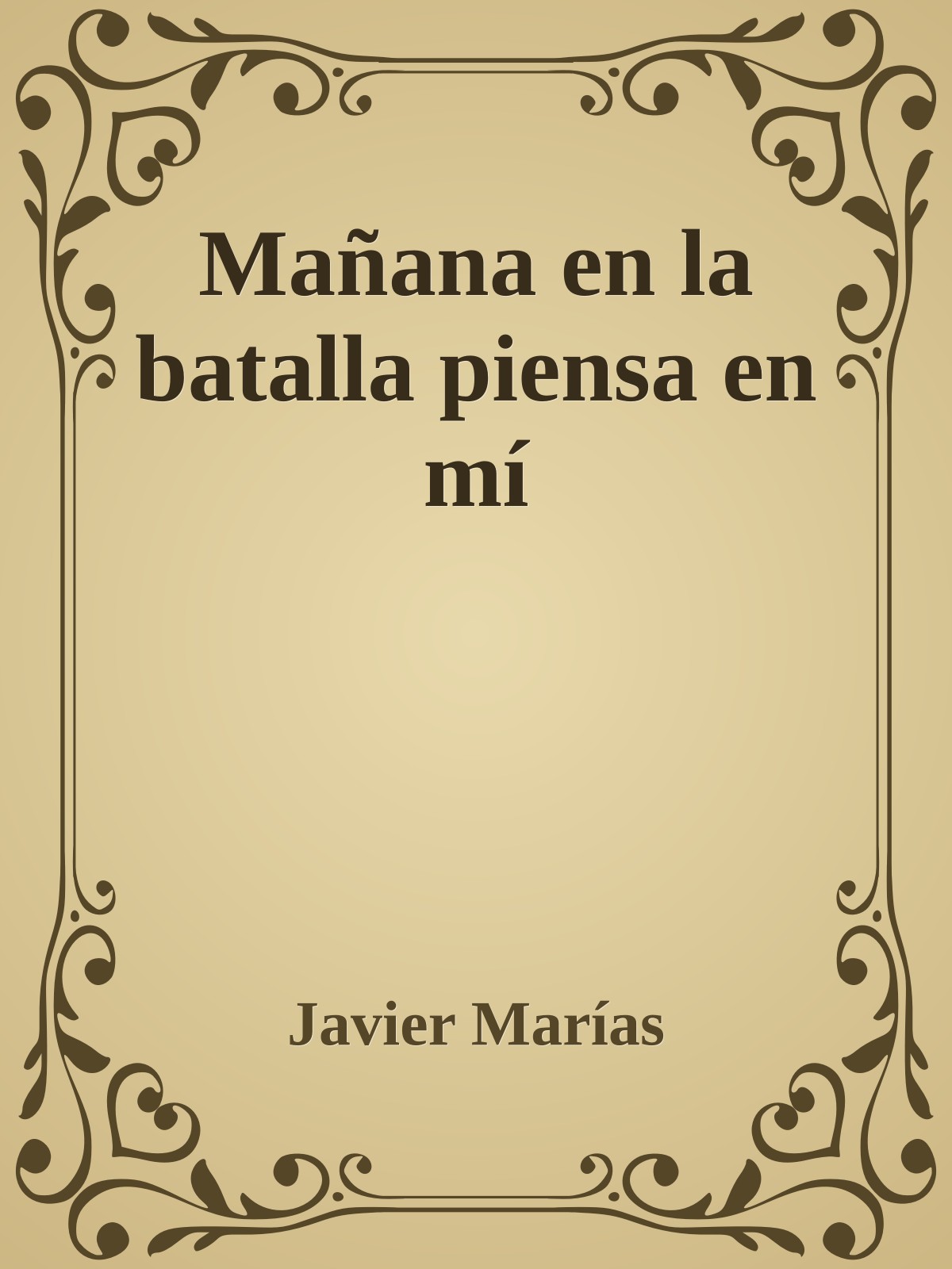 Mañana en la batalla piensa en mí