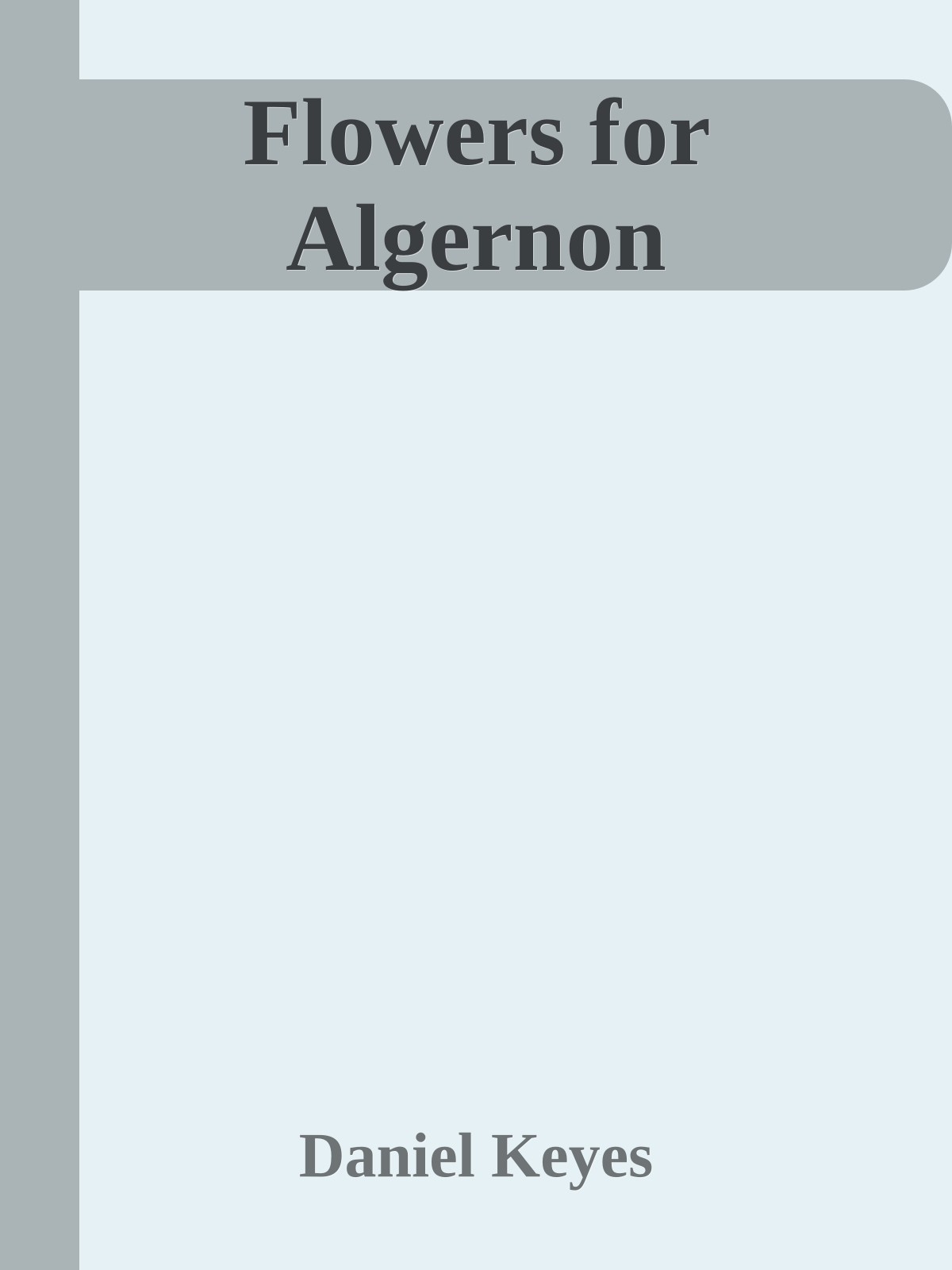 Flowers for Algernon