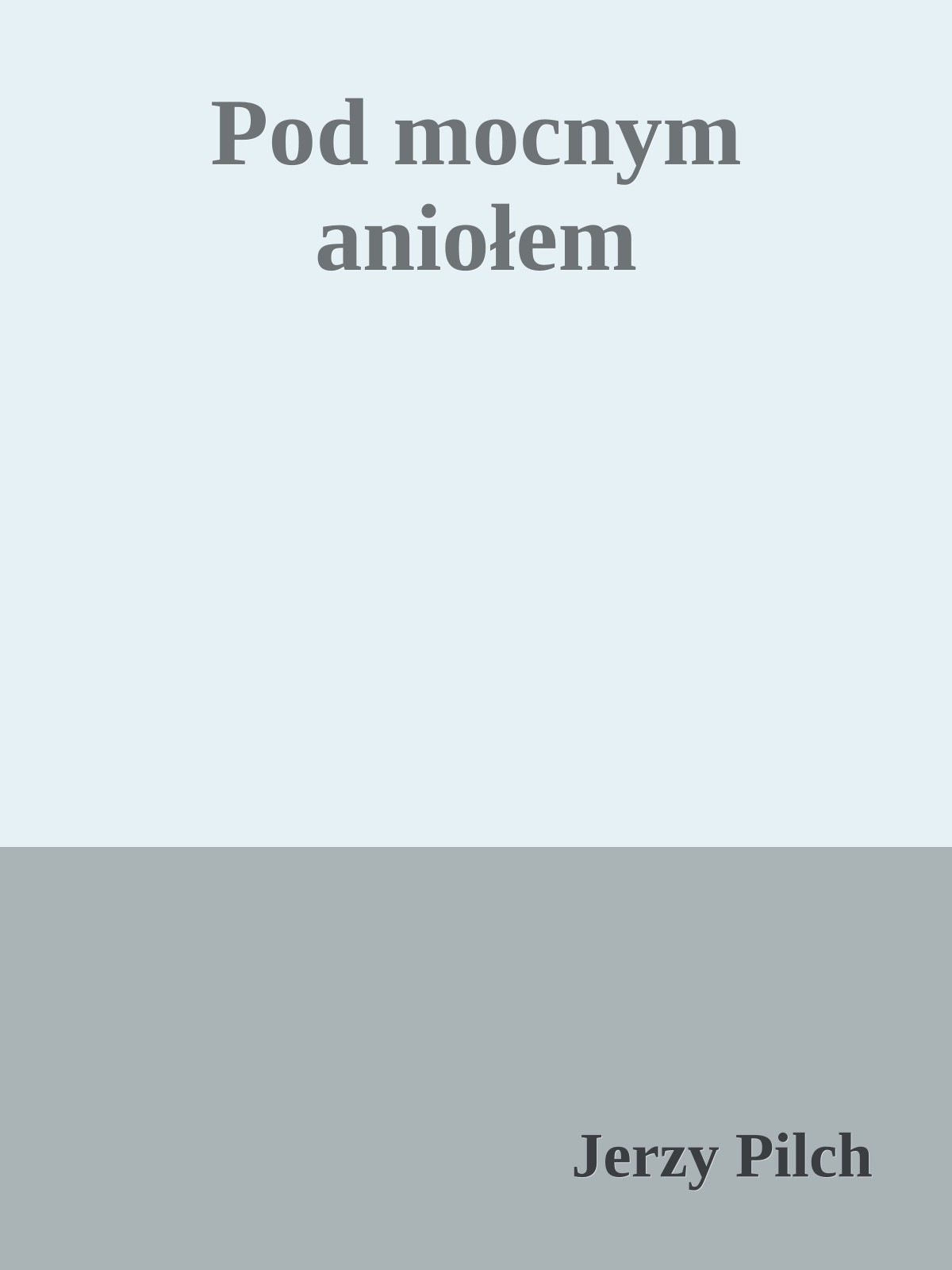 Pod mocnym aniołem