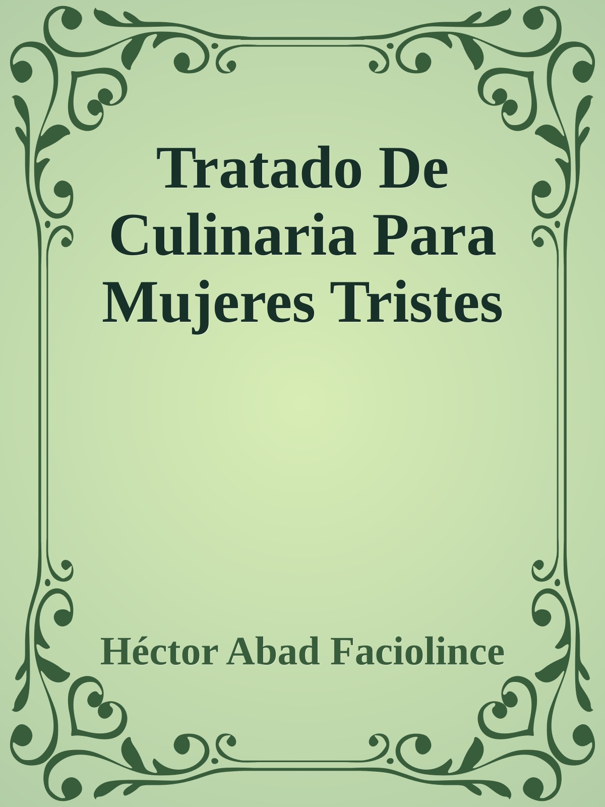 Tratado De Culinaria Para Mujeres Tristes