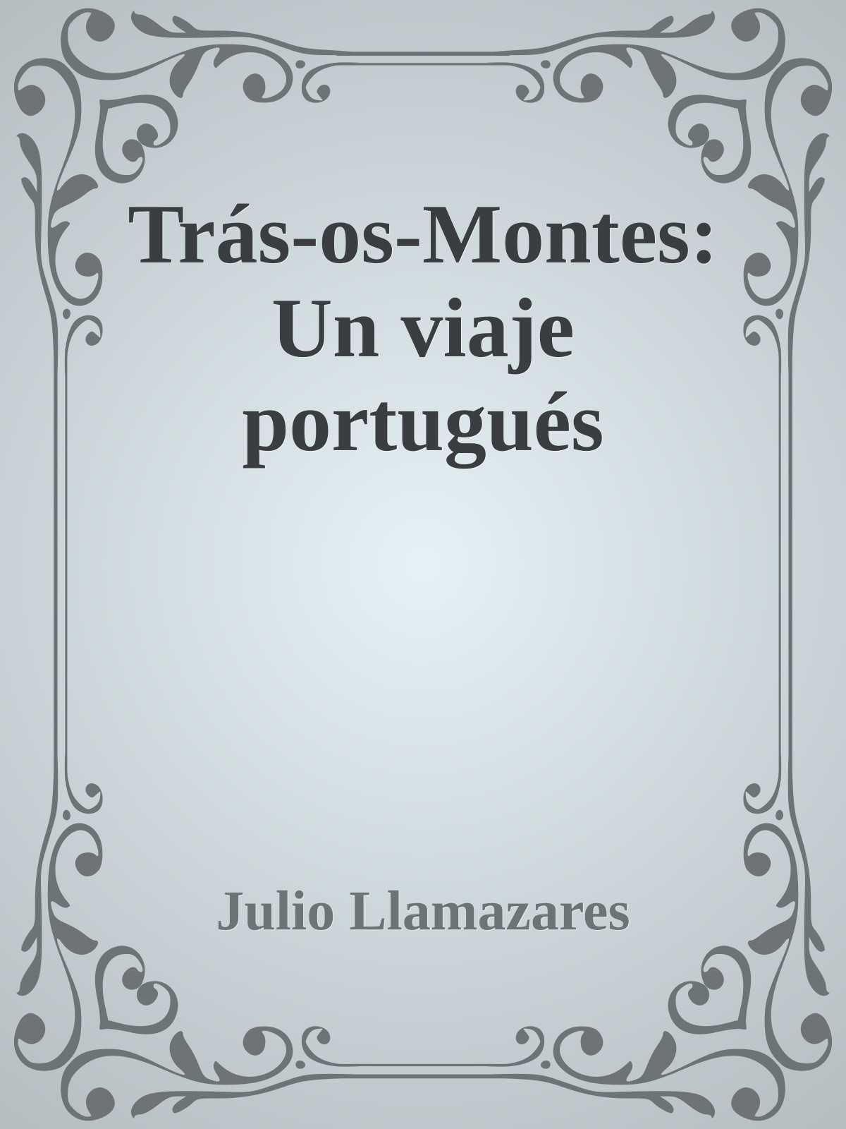 Trás-os-Montes: Un viaje portugués
