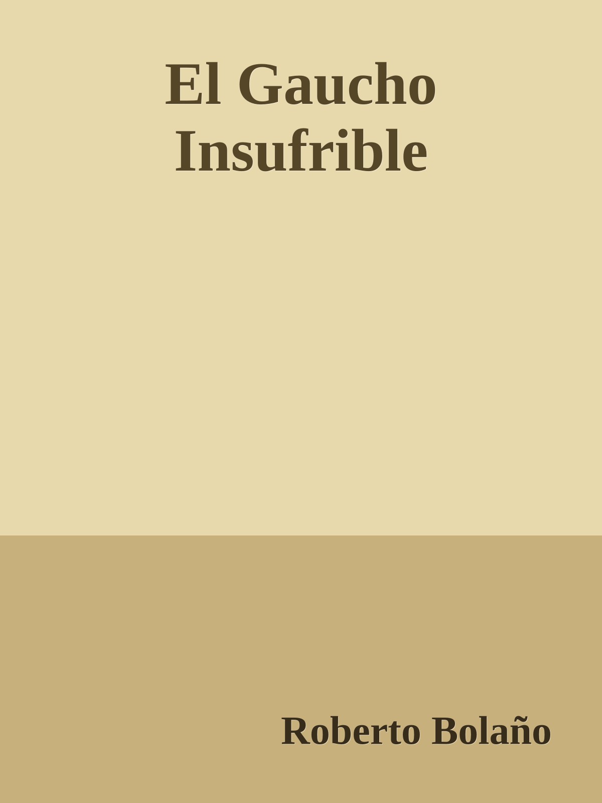 El Gaucho Insufrible
