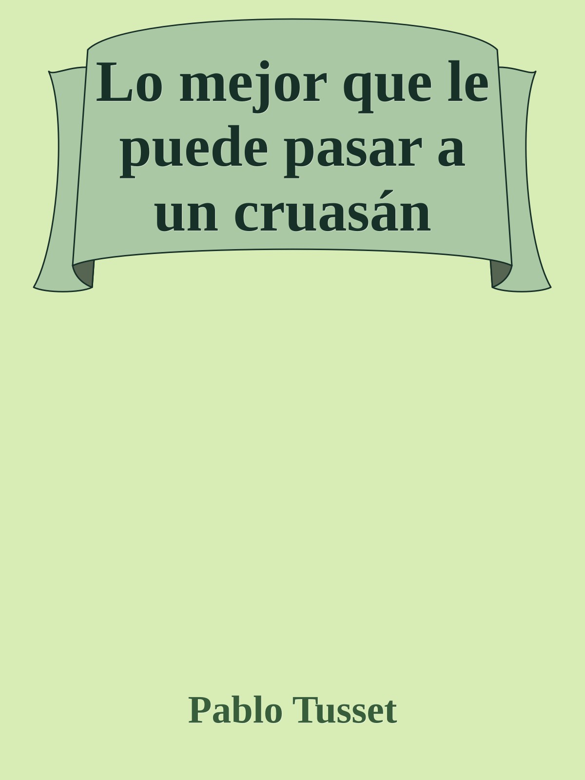Lo mejor que le puede pasar a un cruasán