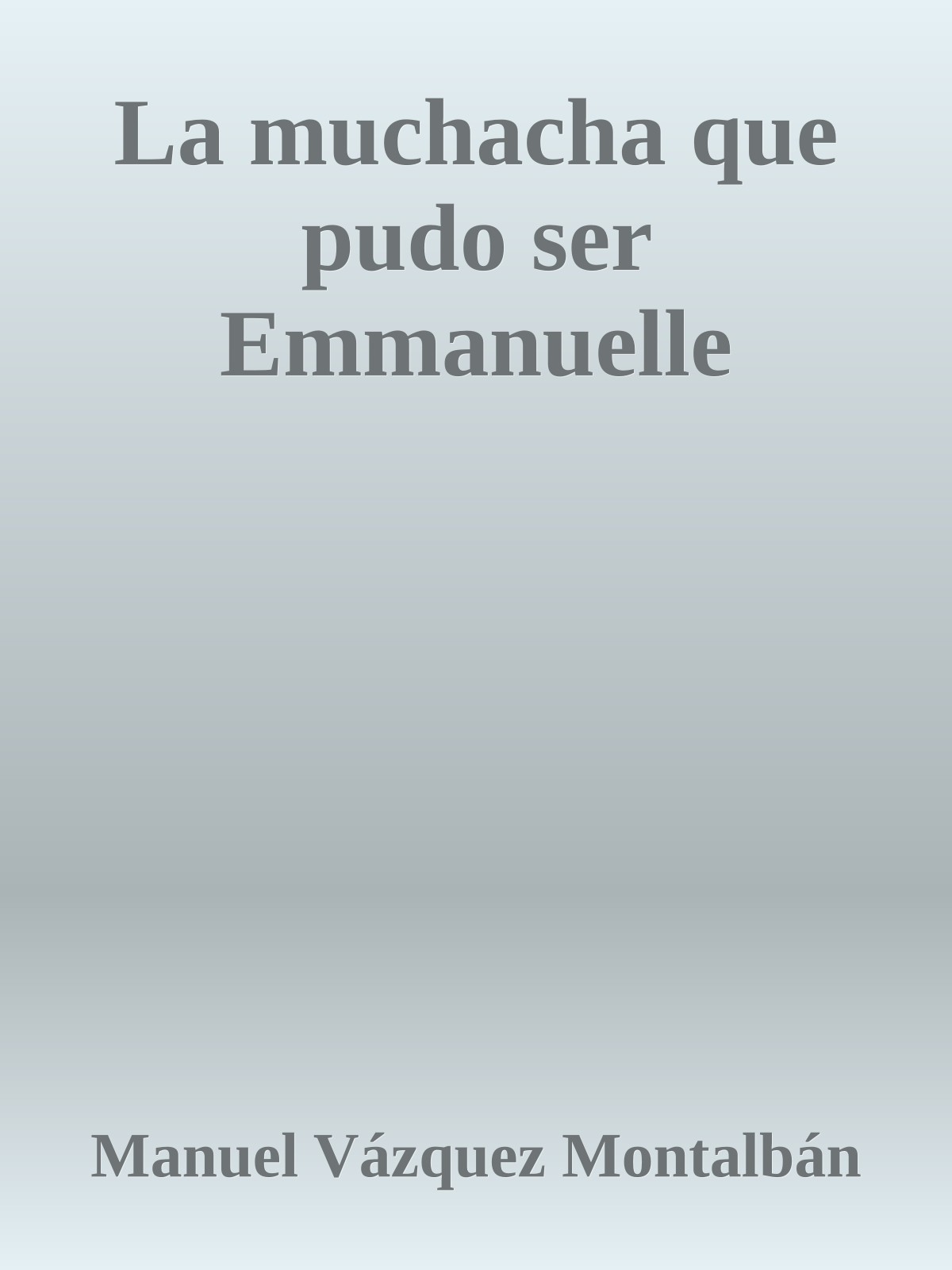 La muchacha que pudo ser Emmanuelle