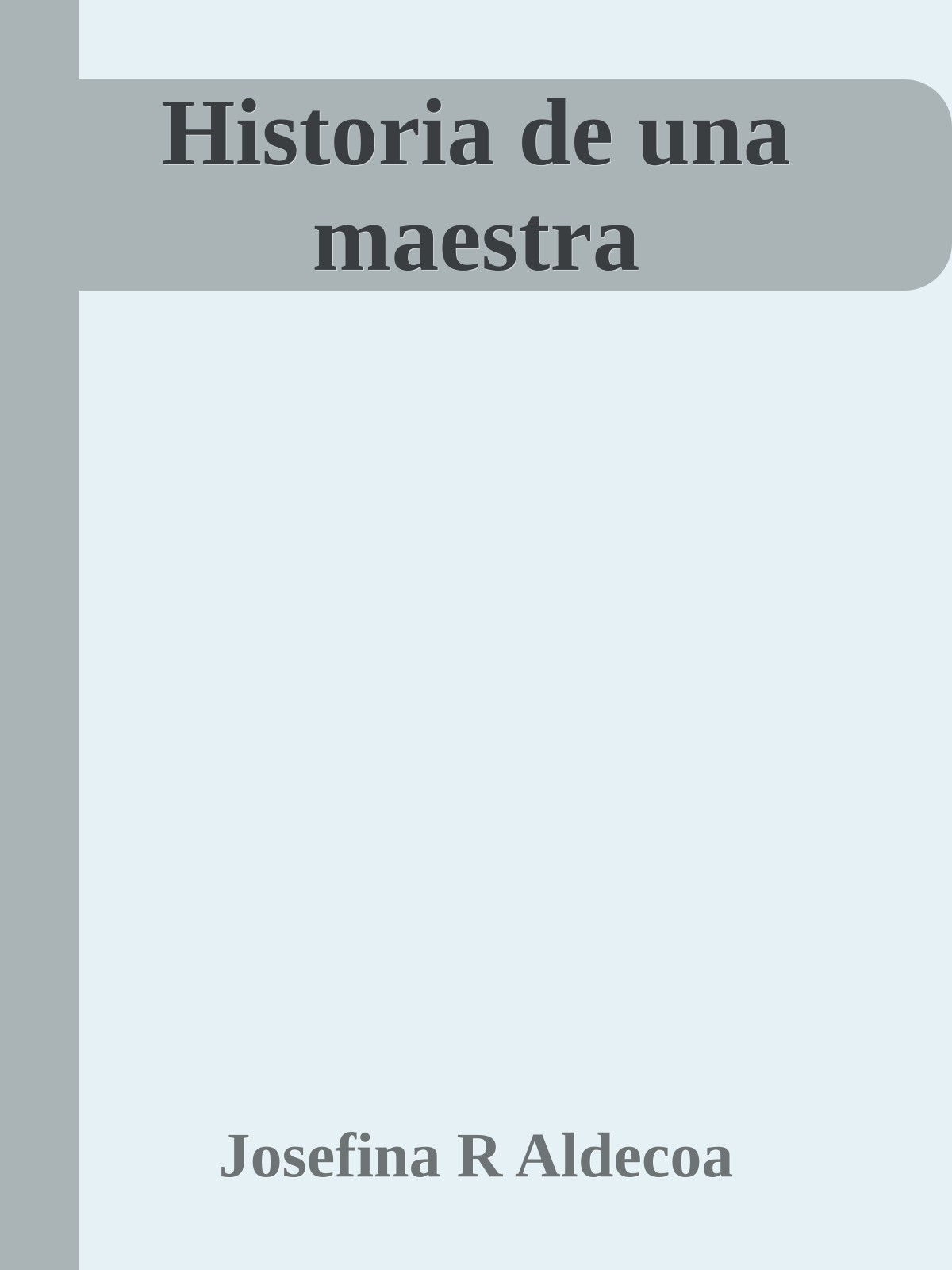 Historia de una maestra