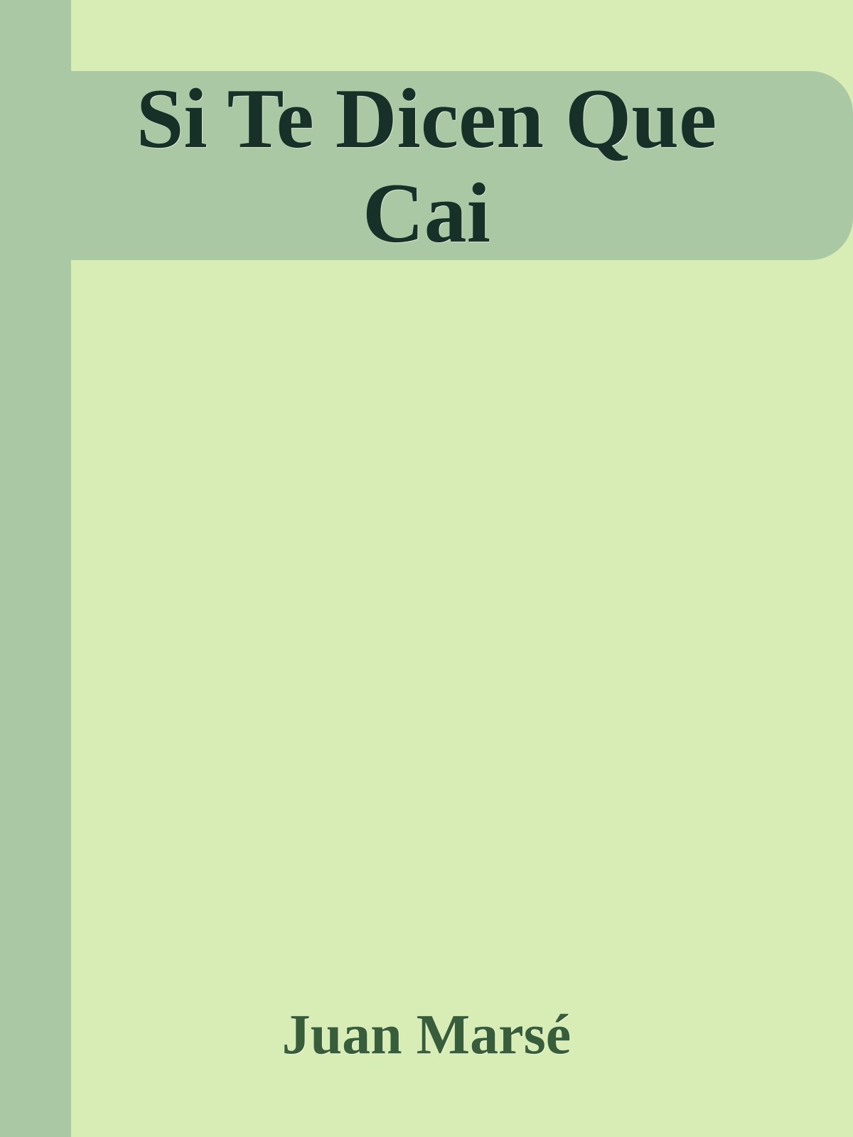 Si Te Dicen Que Cai