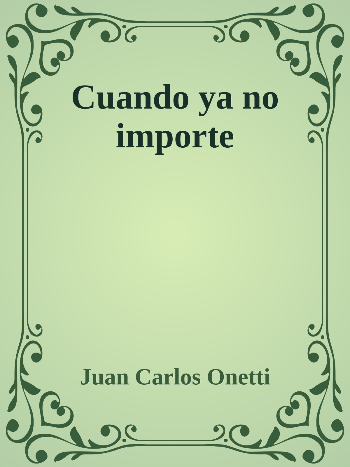 Cuando ya no importe