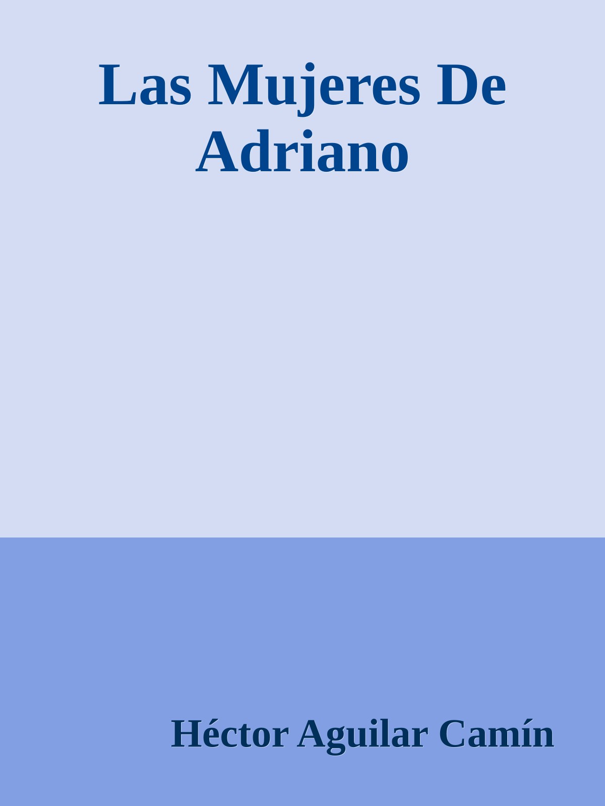 Las Mujeres De Adriano