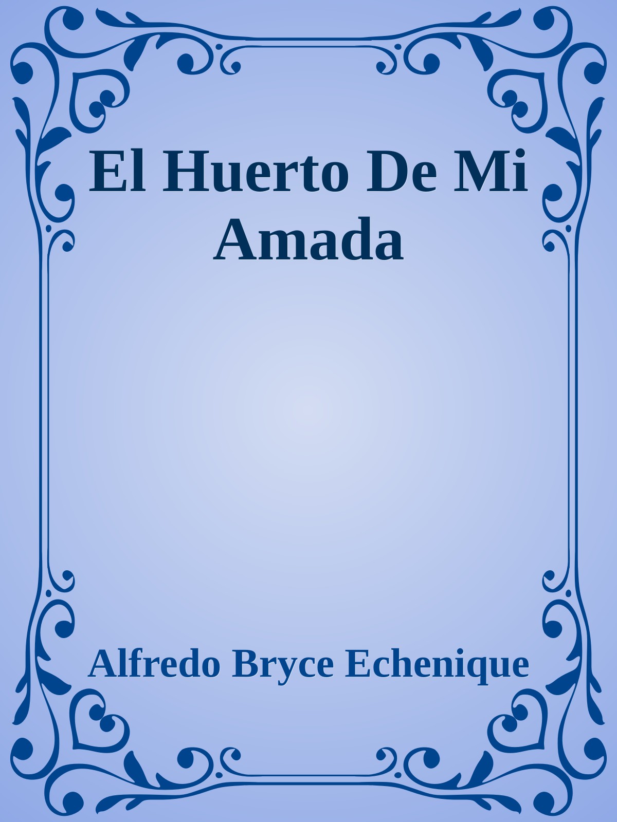 El Huerto De Mi Amada