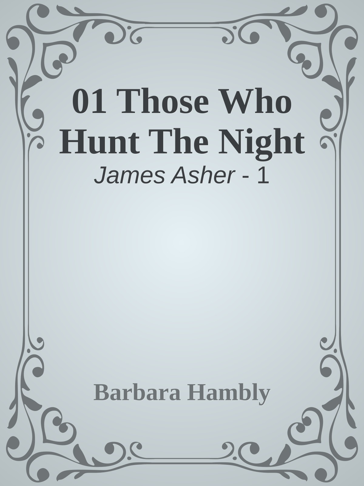 01 Those Who Hunt The Night