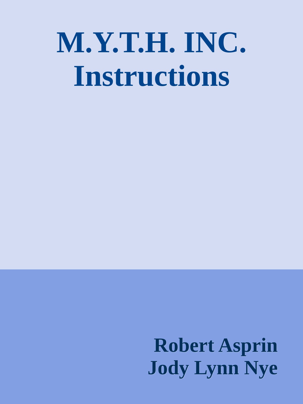 M.Y.T.H. INC. Instructions