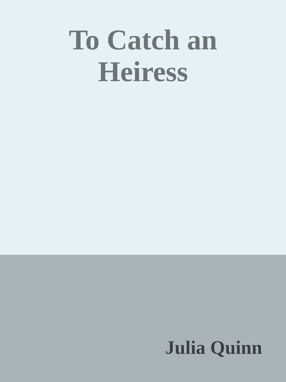 To Catch an Heiress