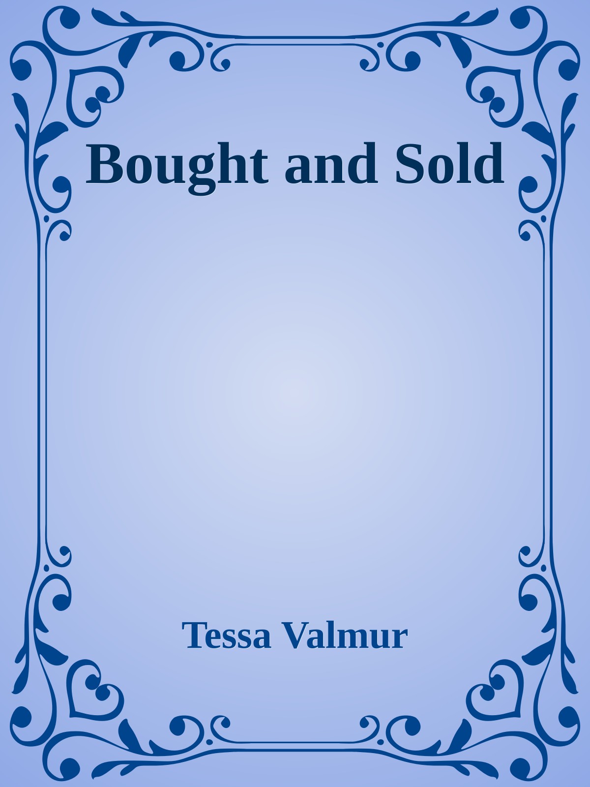 Bought and Sold