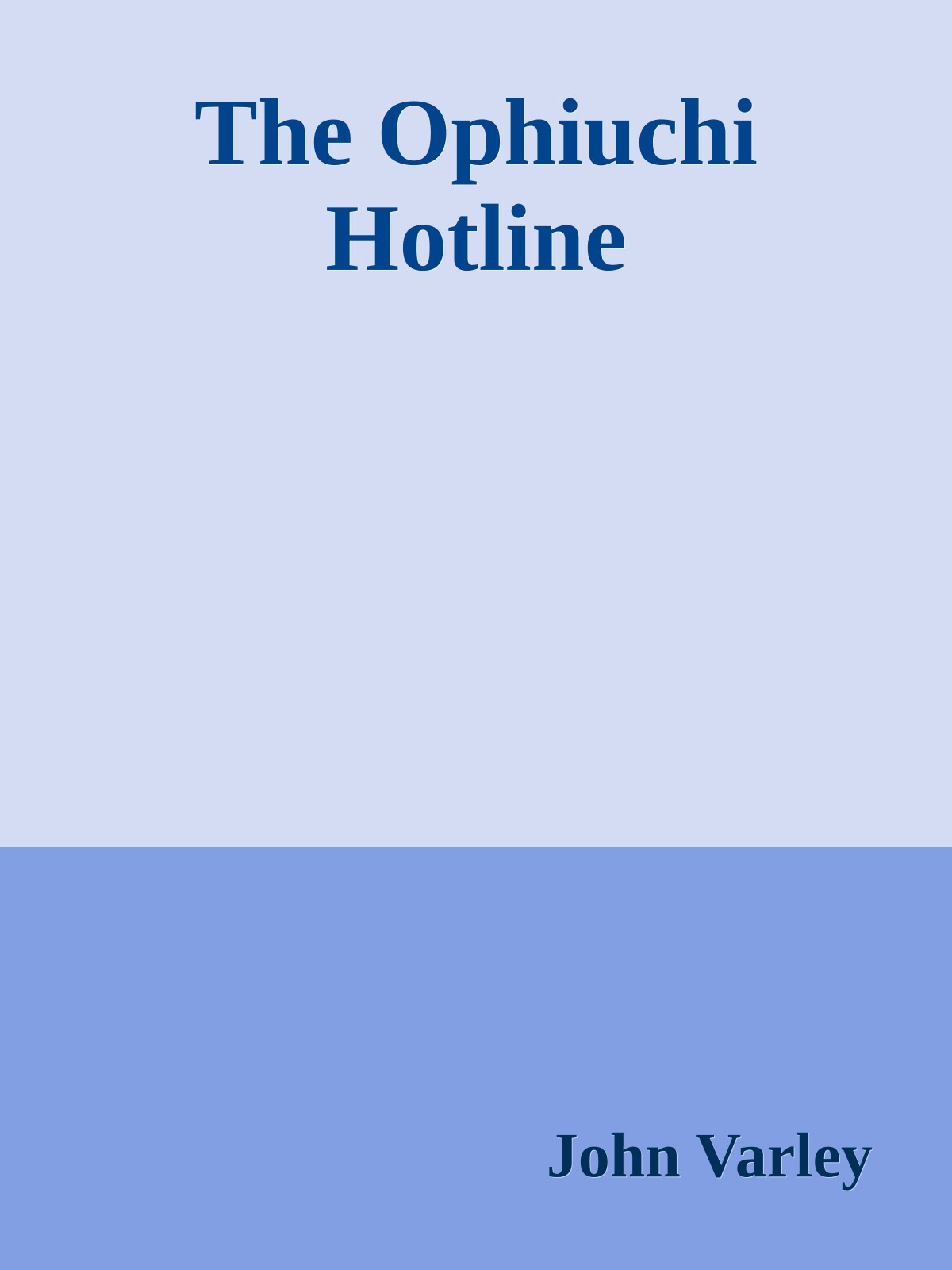 The Ophiuchi Hotline