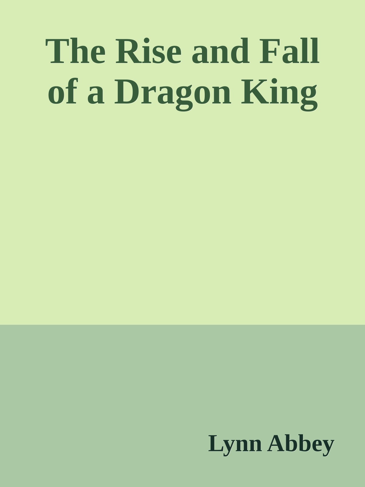 The Rise and Fall of a Dragon King