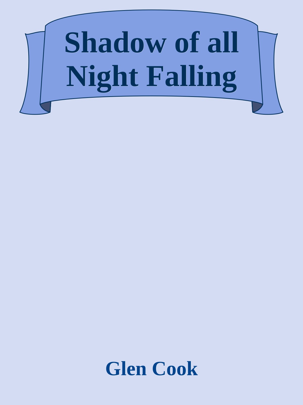 Shadow of all Night Falling