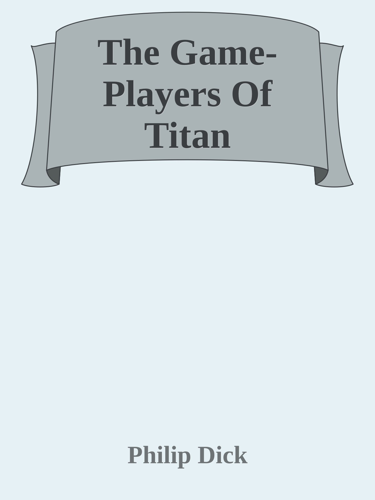 The Game-Players Of Titan