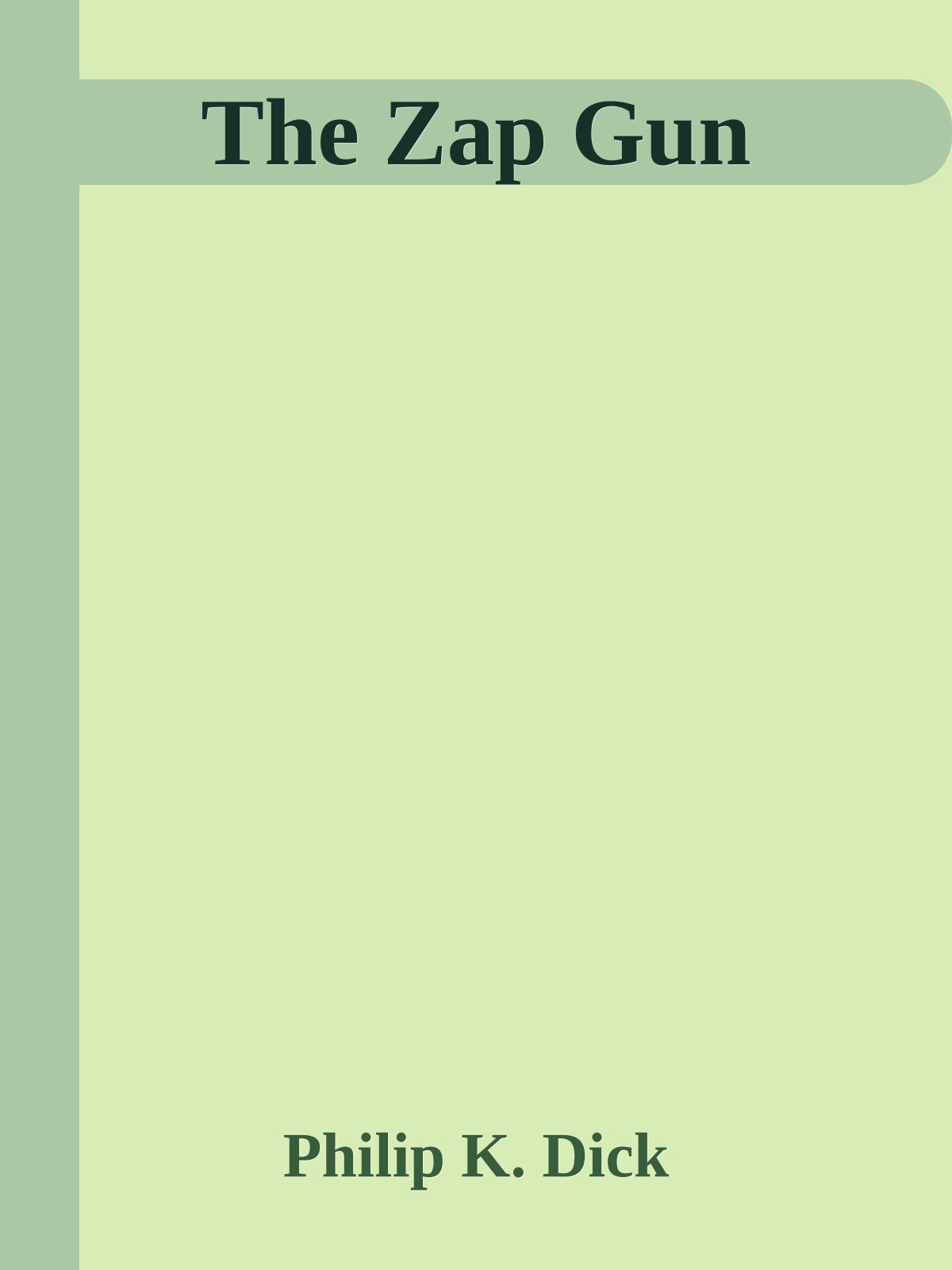 The Zap Gun