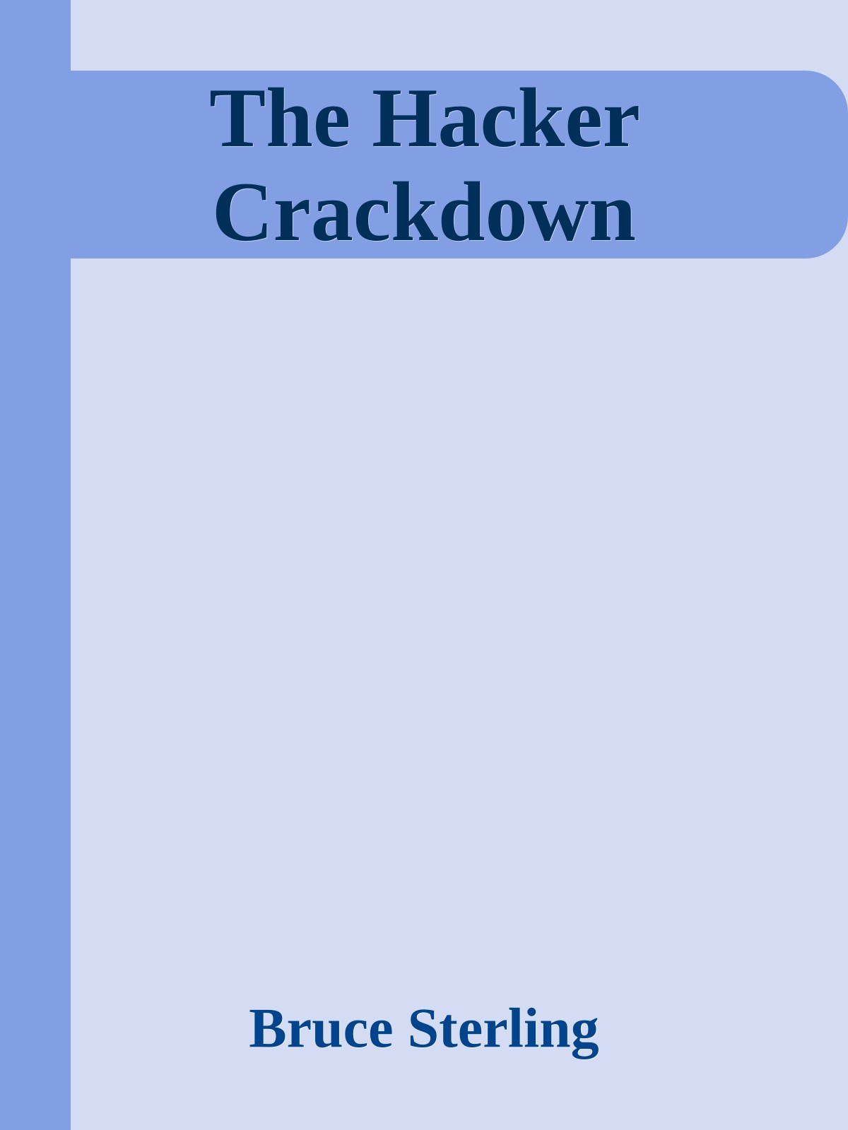 The Hacker Crackdown