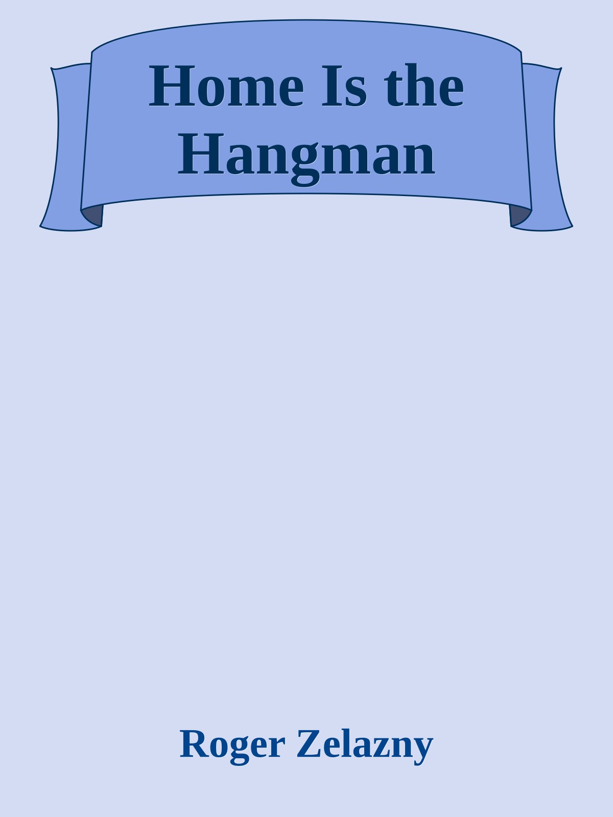 Home Is the Hangman
