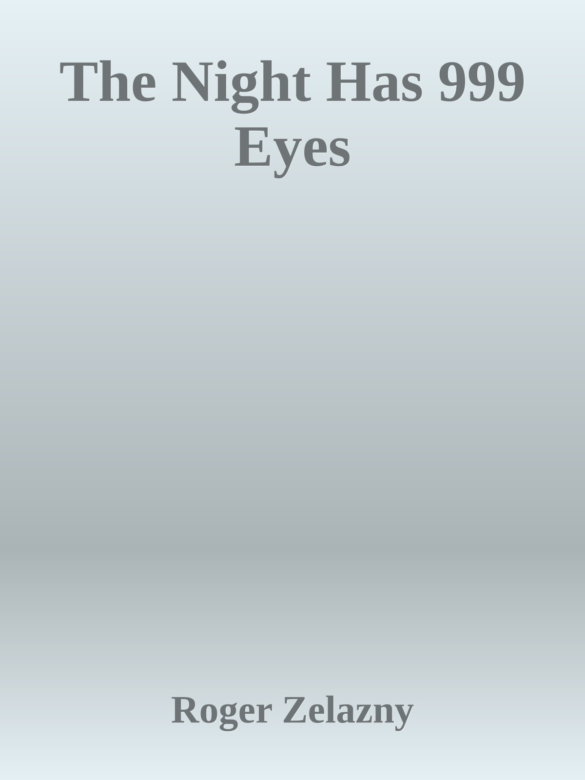 The Night Has 999 Eyes