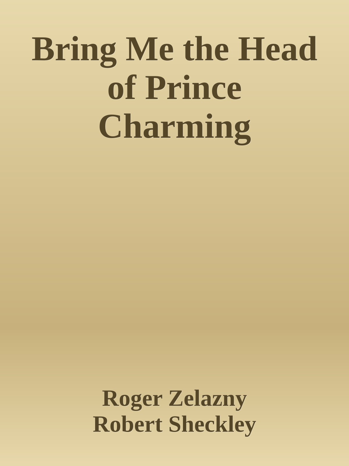 Bring Me the Head of Prince Charming