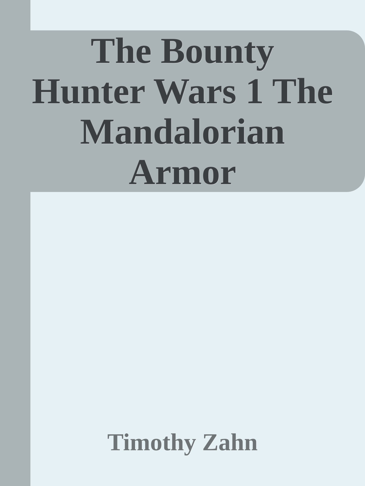 The Bounty Hunter Wars 1 The Mandalorian Armor