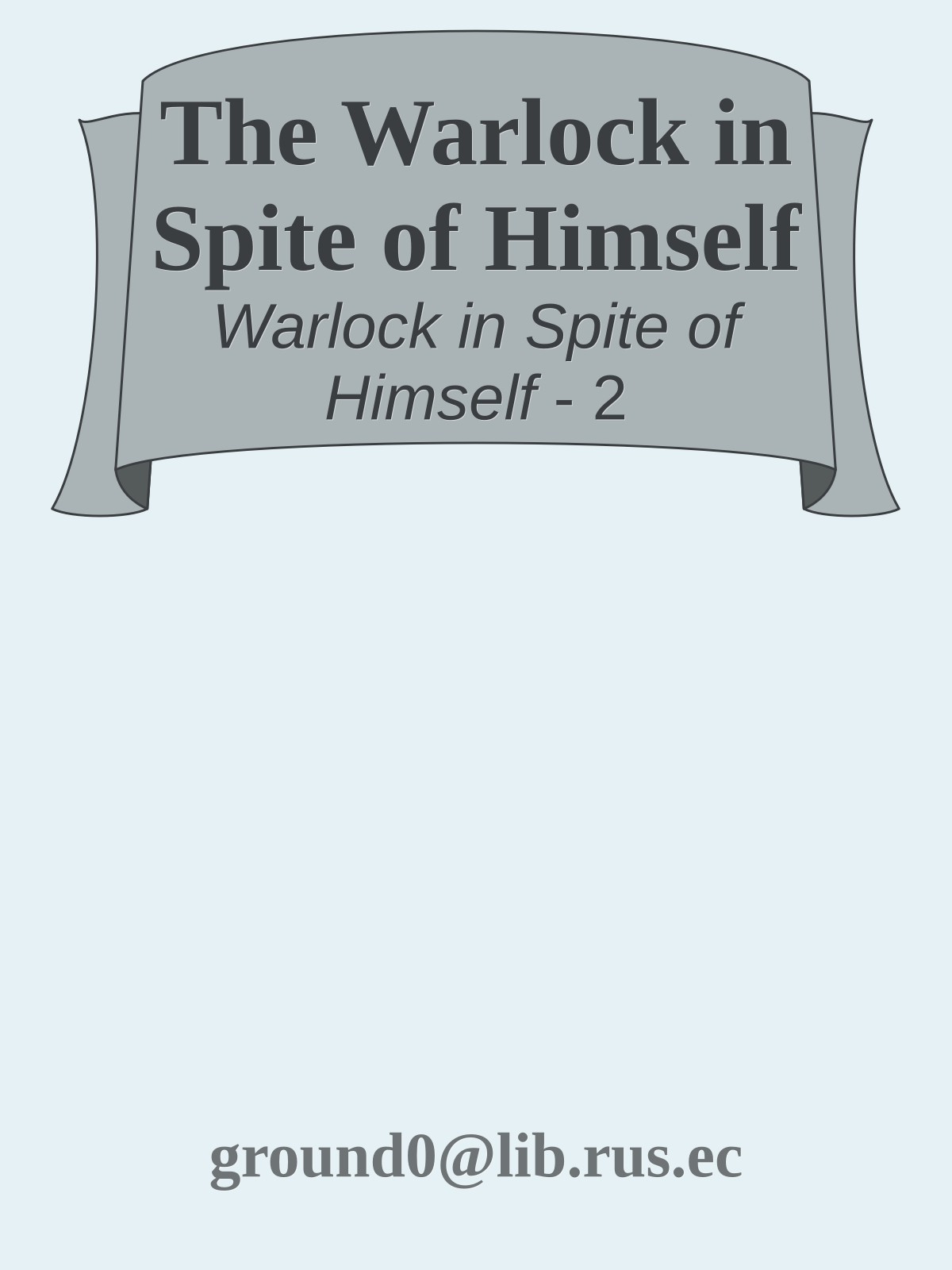 The Warlock in Spite of Himself