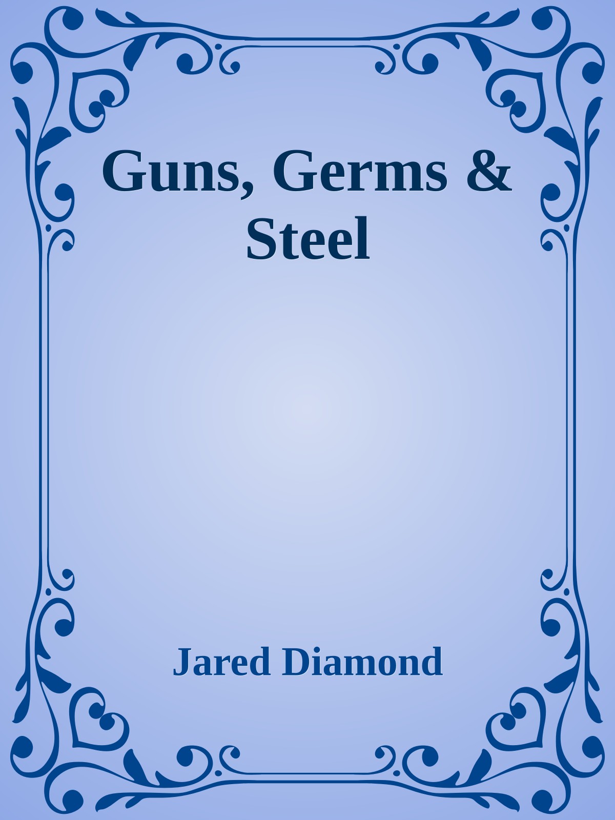 Guns, Germs & Steel