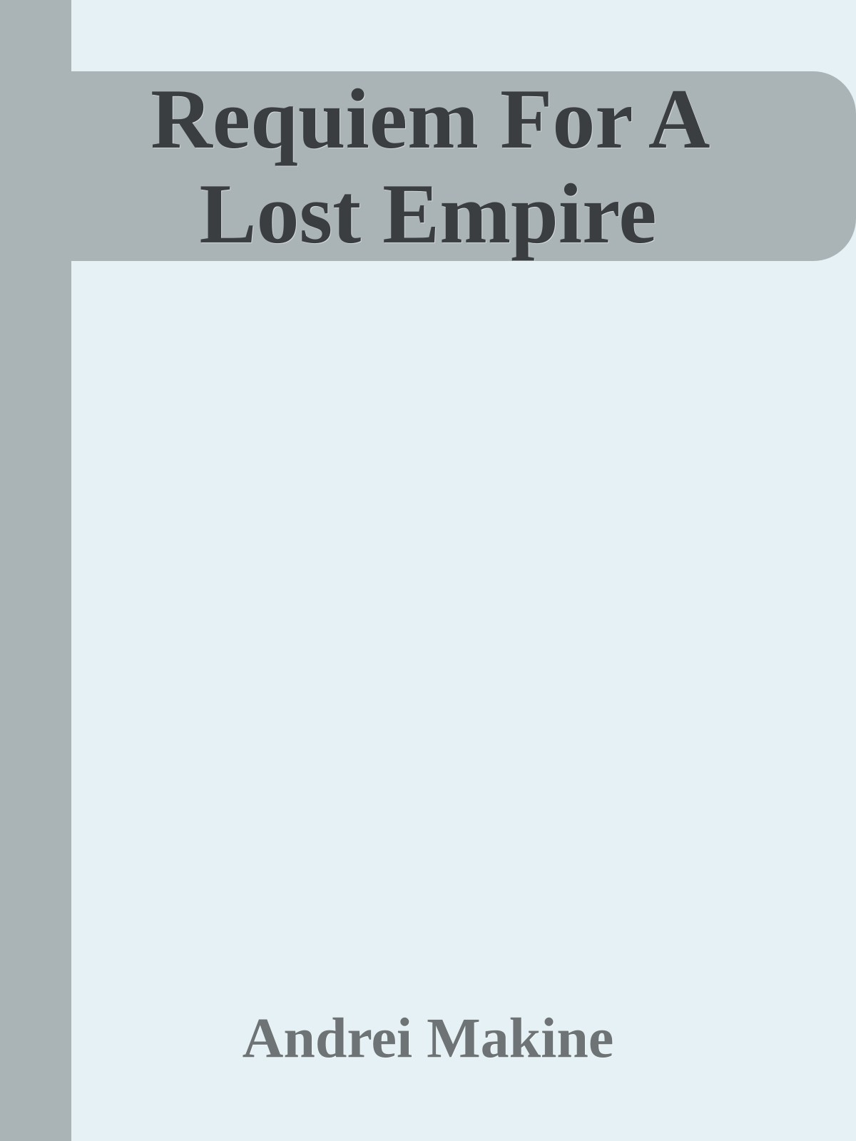 Requiem For A Lost Empire