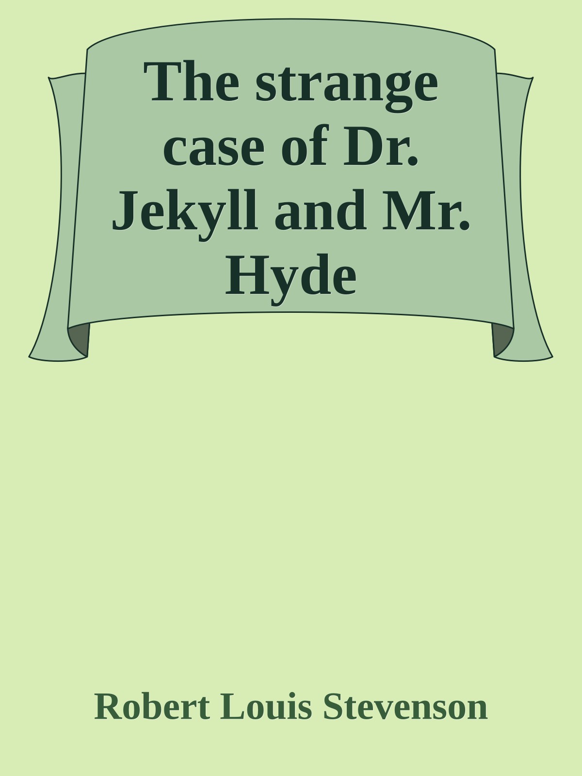 The strange case of Dr. Jekyll and Mr. Hyde