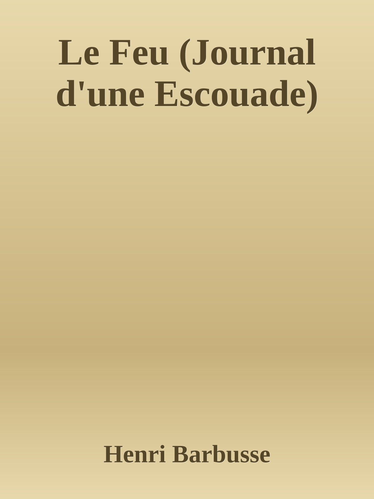 Le Feu (Journal d'une Escouade)