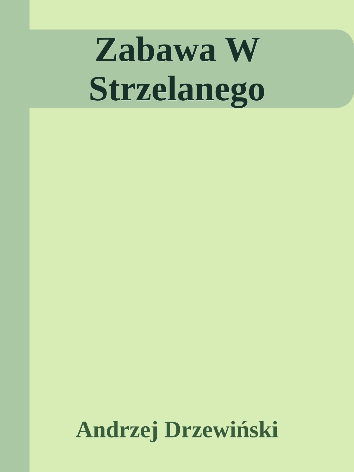 Zabawa W Strzelanego