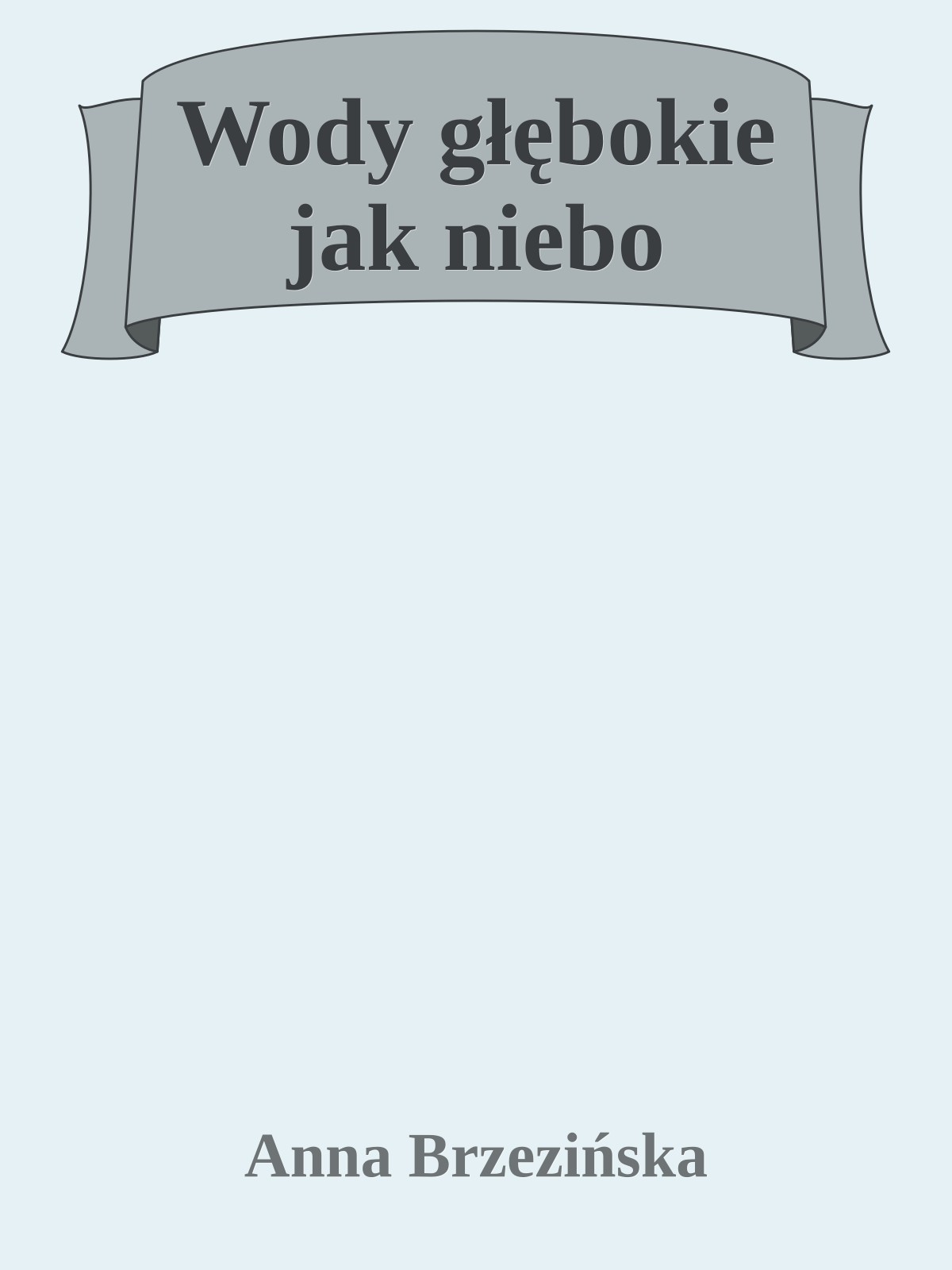 Wody głębokie jak niebo