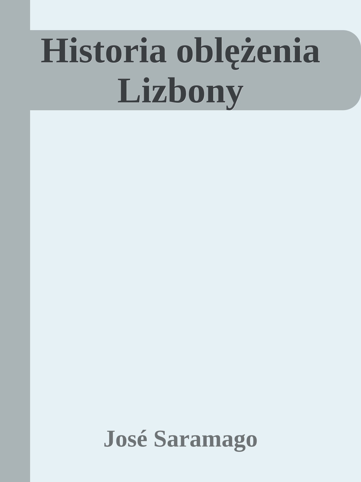 Historia oblężenia Lizbony