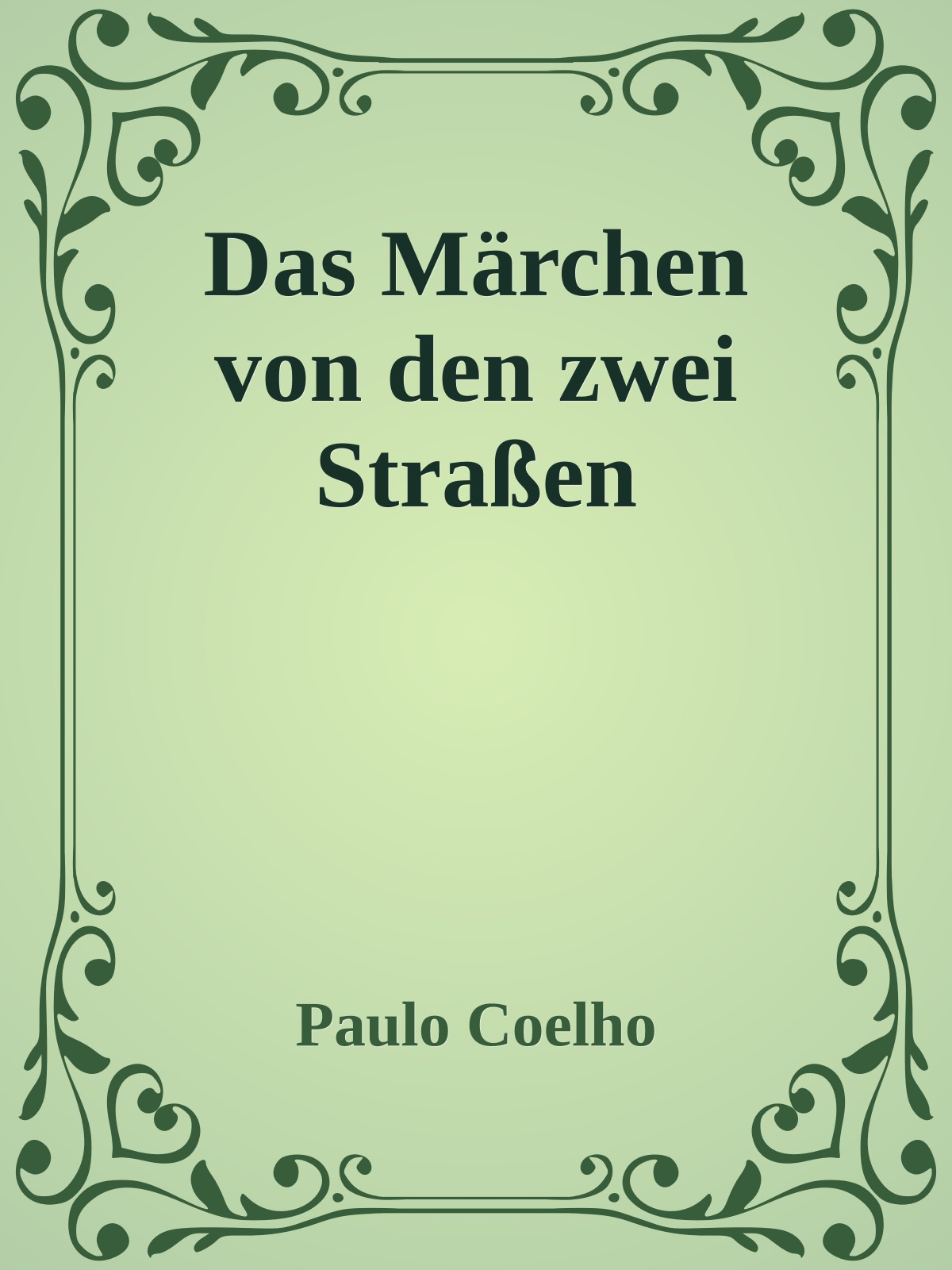 Das Märchen von den zwei Straßen