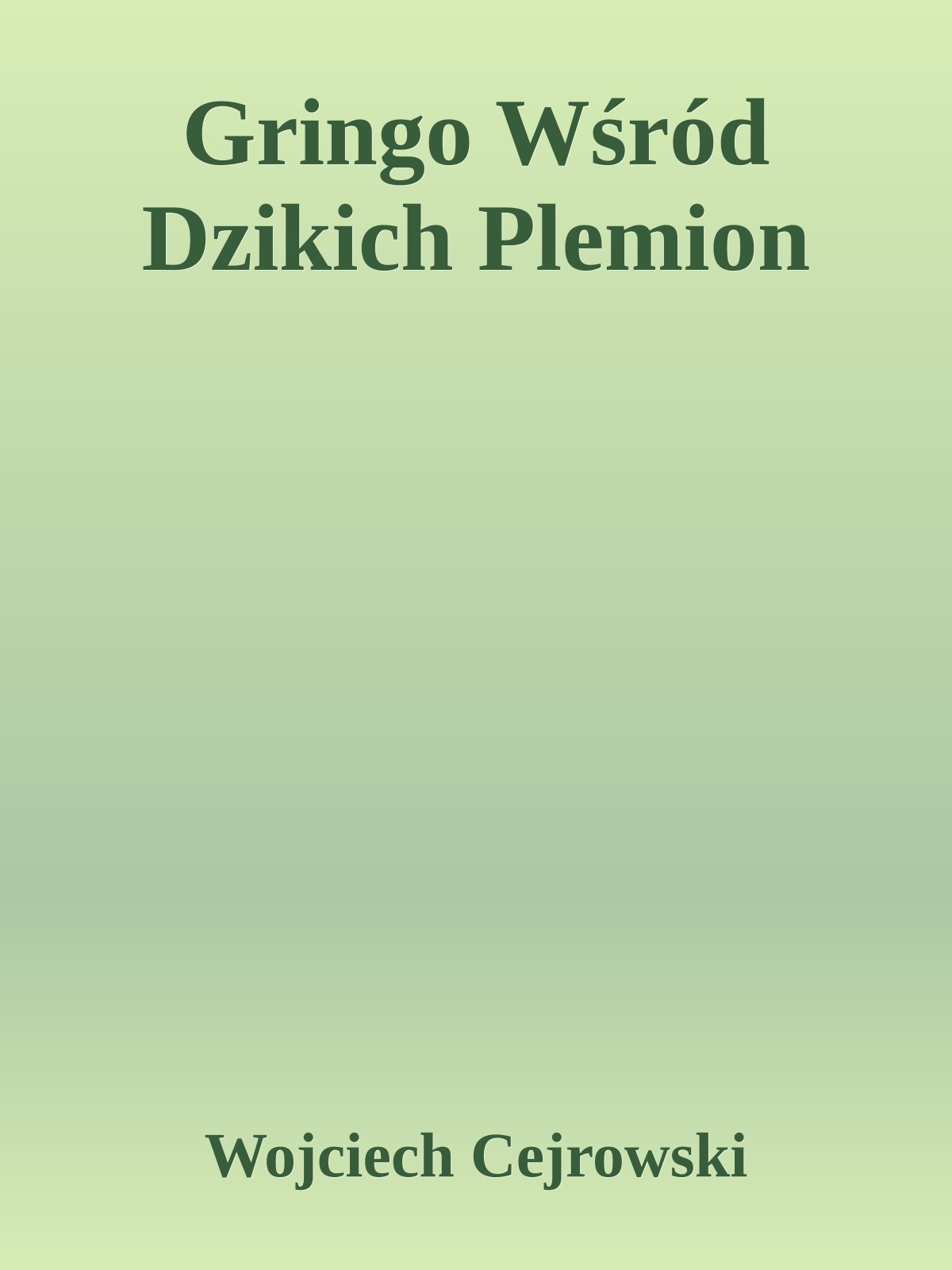 Gringo Wśród Dzikich Plemion