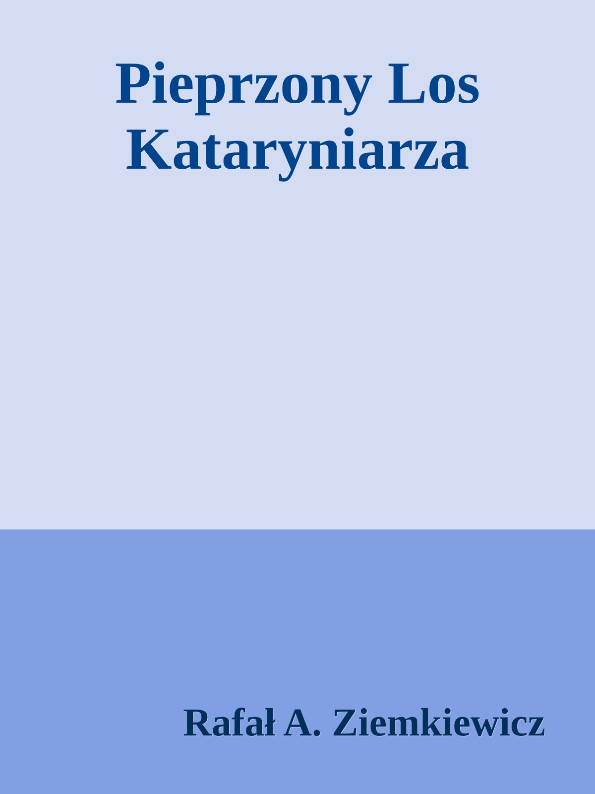Pieprzony Los Kataryniarza