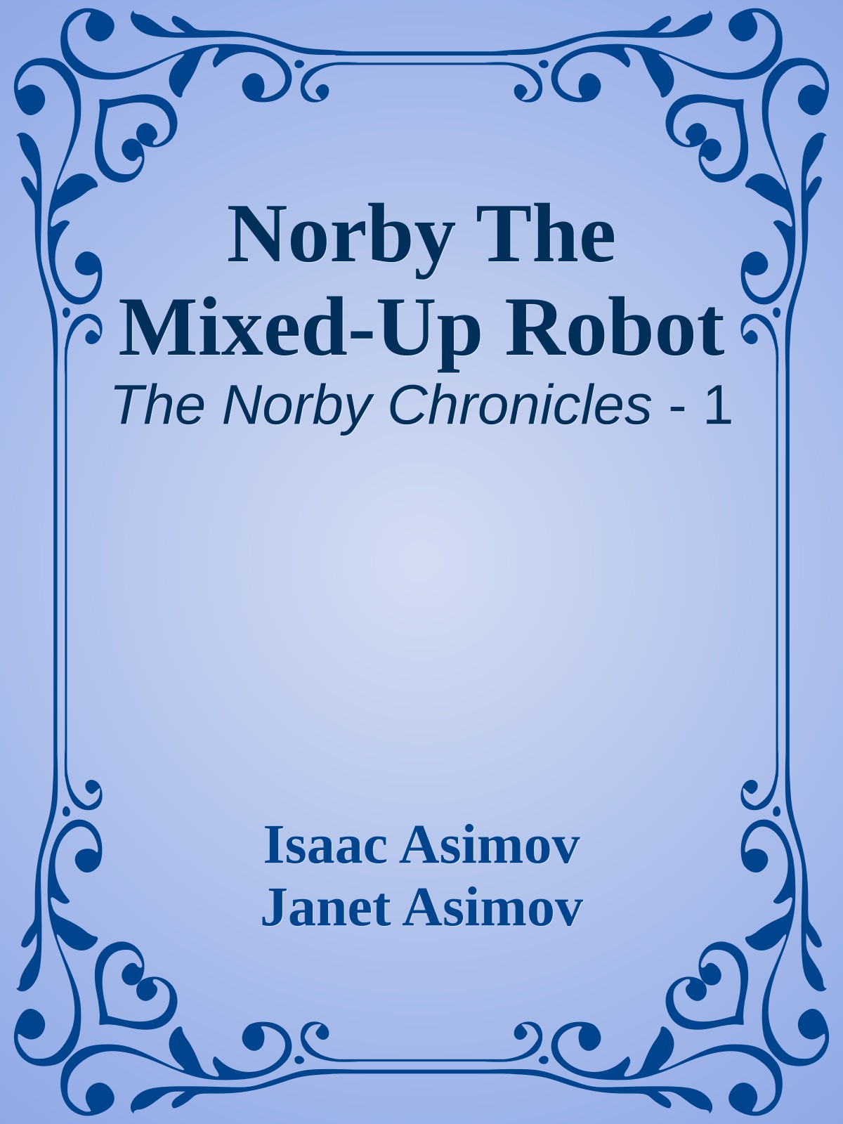 Norby The Mixed-Up Robot