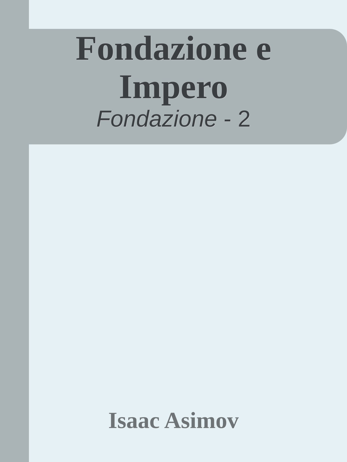 Fondazione e Impero