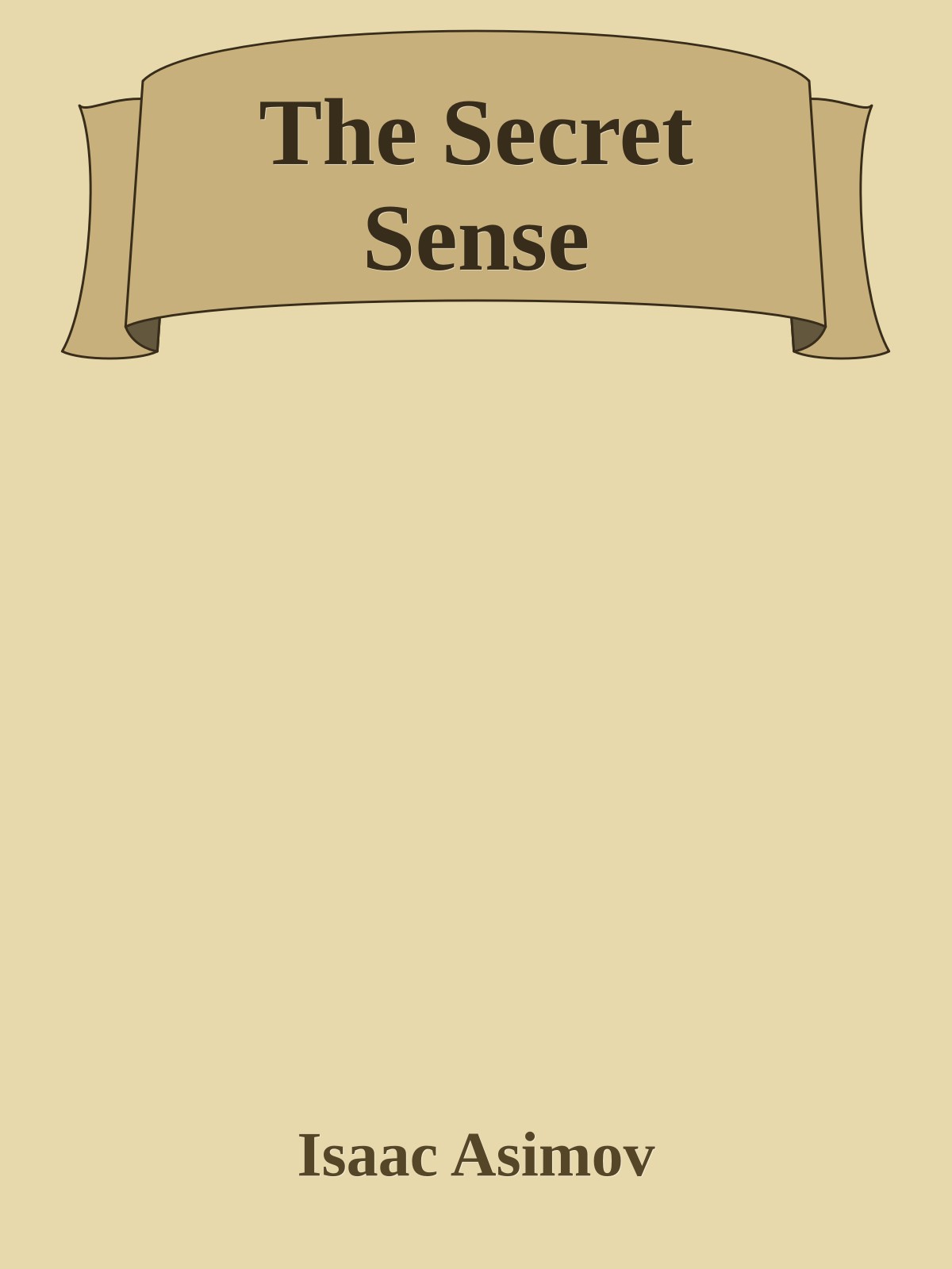 The Secret Sense