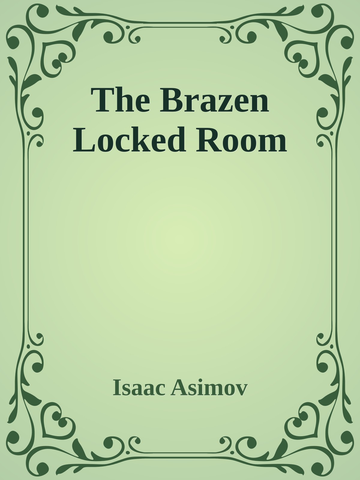 The Brazen Locked Room
