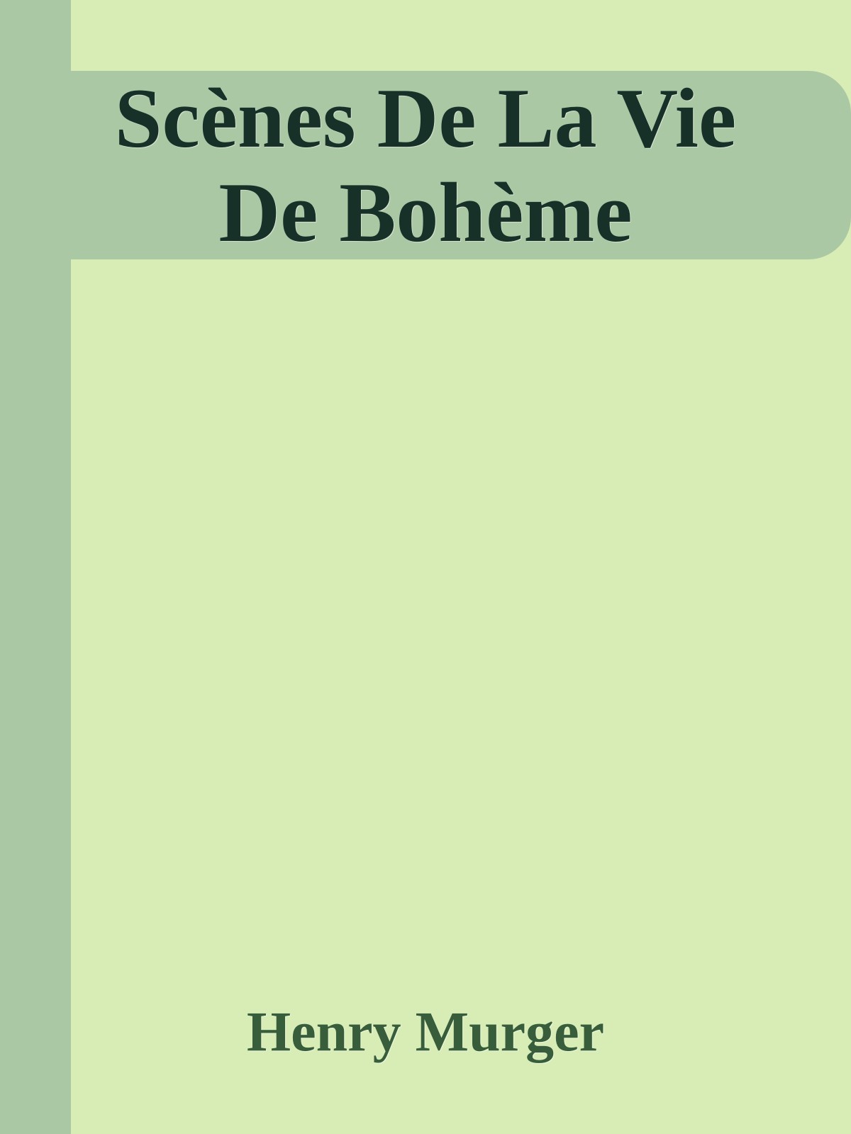Scènes De La Vie De Bohème