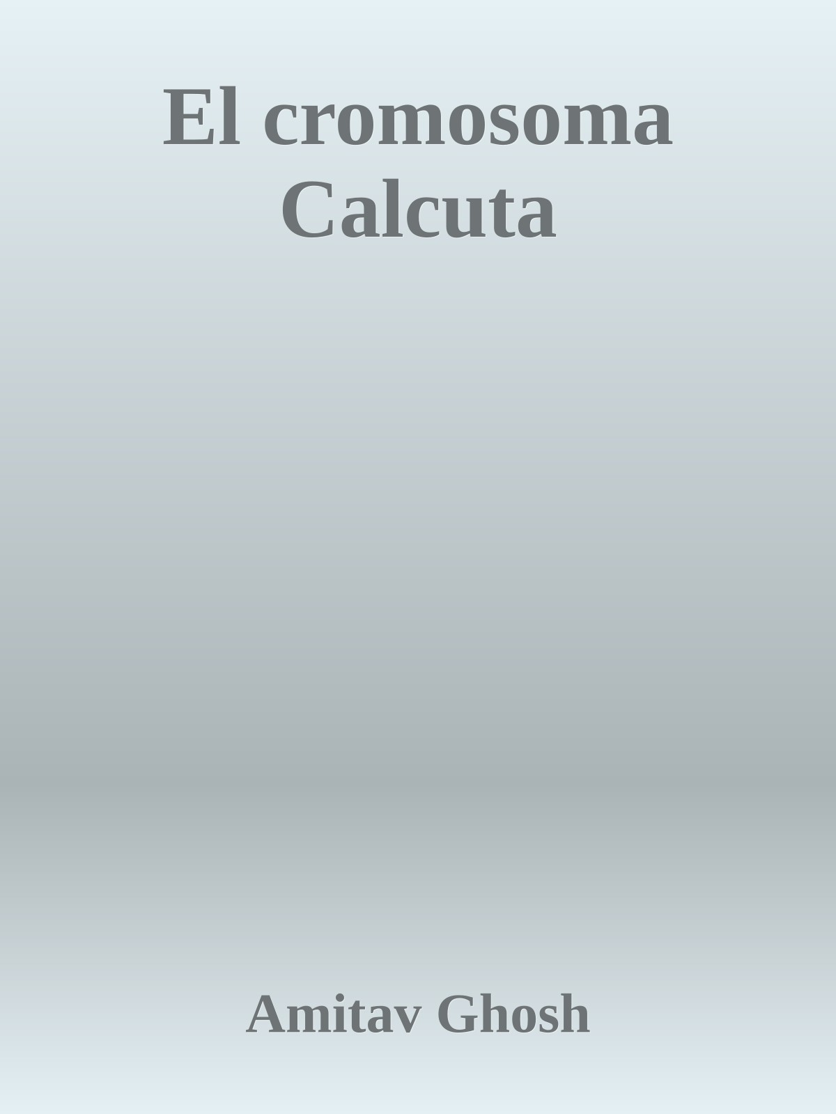 El cromosoma Calcuta